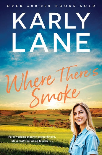 Where There's Smoke - Karly Lane
