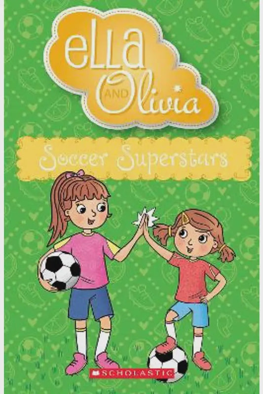 Ella and Olivia Soccer Superstars