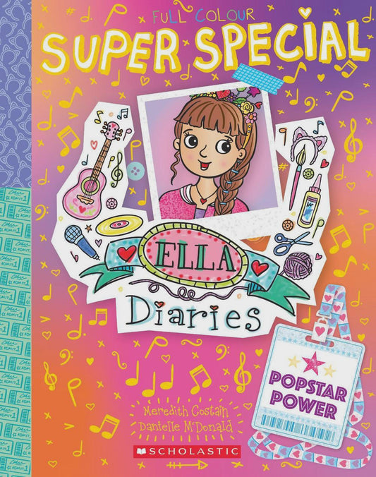 Popstar Power (Ella Diaries Super Special #4) By: Meredith Costain Danielle McDonald