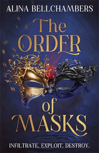 The Order of Maskes - By Alina Bellchmbers