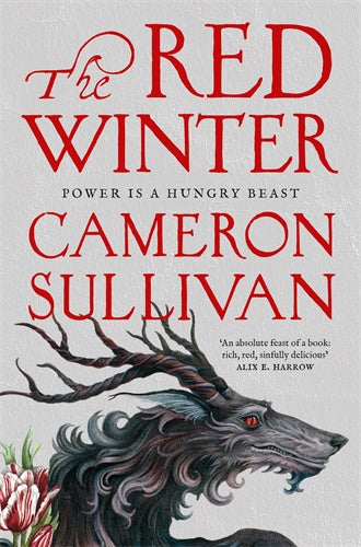 The Red Winter: Power is a hungry beast By Cameron Sullivan