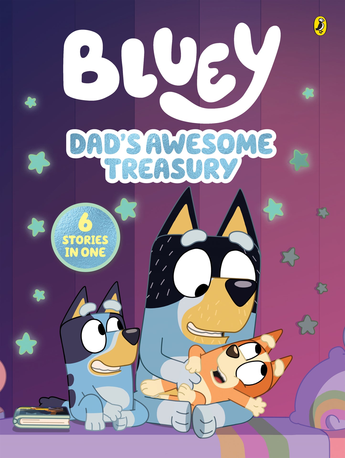 Bluey: Dad’s Awesome Treasury: 6 Stories in 1 Bluey