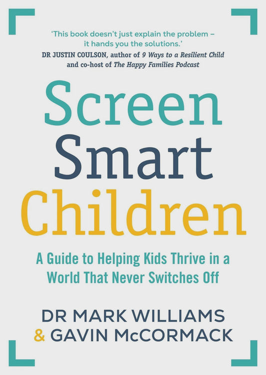 Screen Smart Children by Gavin McCormack