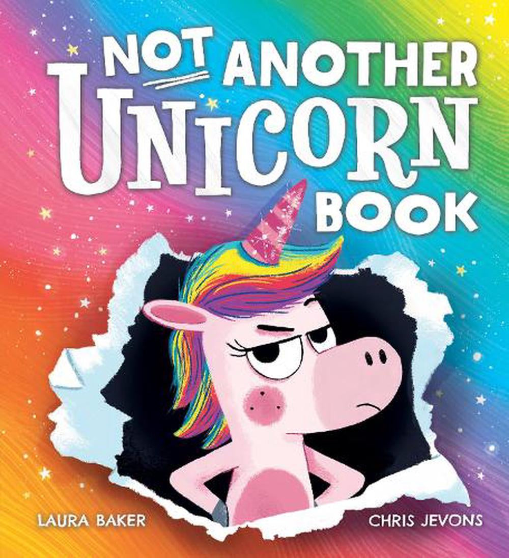 Not Another Unicorn Book By Laura Baker