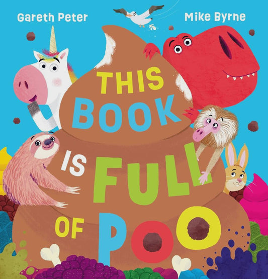 This Book is Full of Poo By: Gareth Peter Mike Byrne