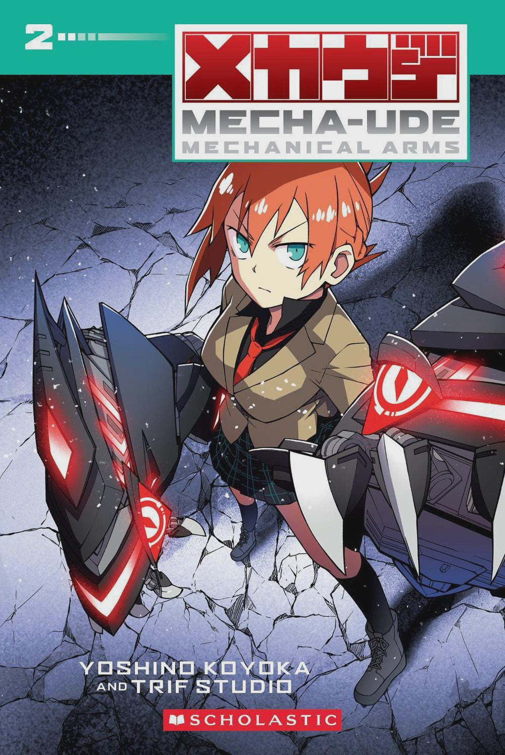 Mecha-Ude: Mechanical Arms (A Graphic Novel: Volume 2) By: Yoshino Koyoka