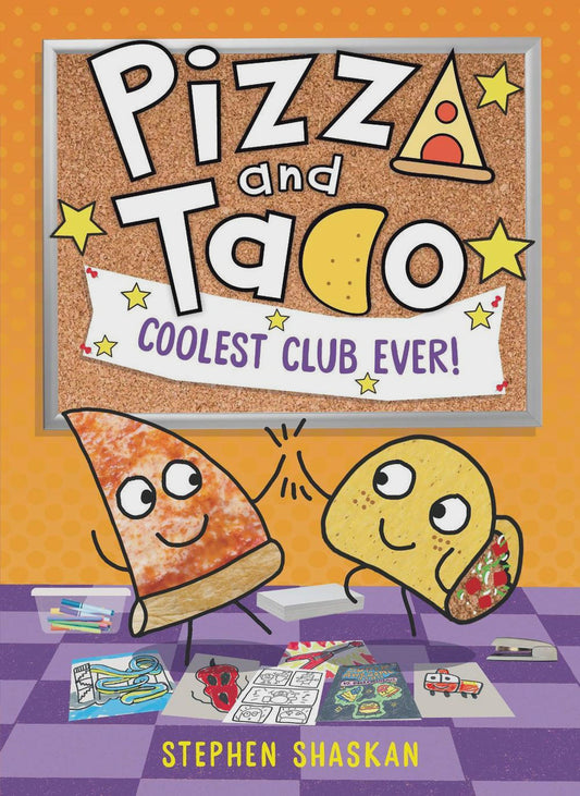 Coolest Club Ever! (Pizza And Taco #9) By: Stephen Shaskan