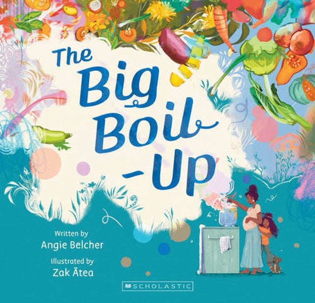 The Big Boil Up by Angie Belcher