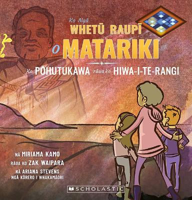 Ko Ngā Whetū Raupī o Matariki: Ko Pōhutukawa rāua ko Hiwa-i-te-Rangi By Miriama Kamo