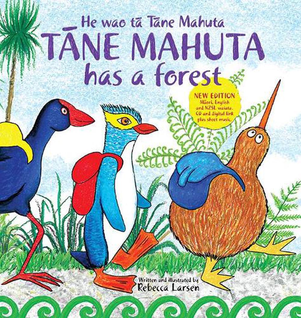 Tane Mahuta Has A Forest by Rebecca Larsen