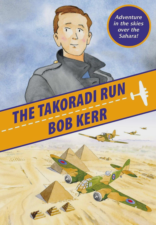 The Takoradi Run By: Bob Kerr