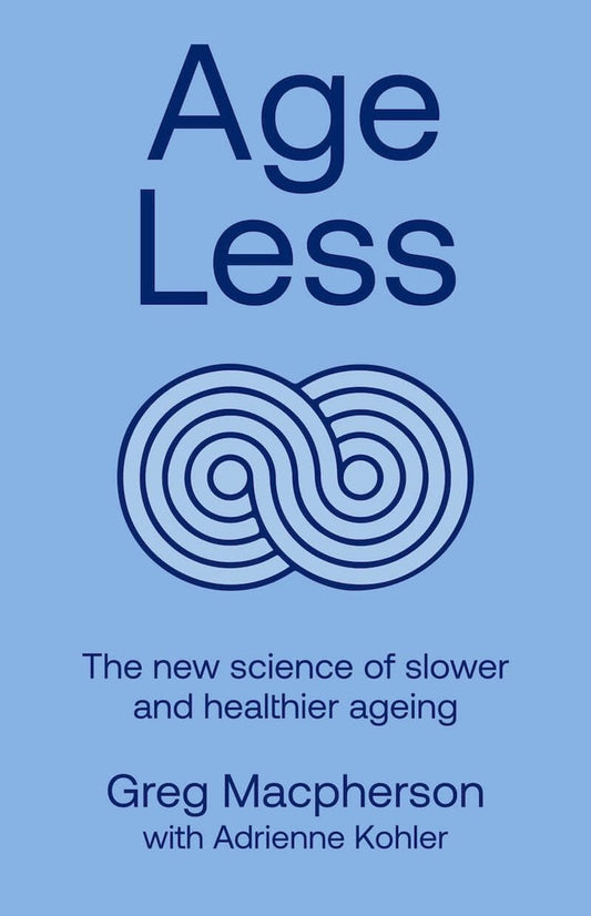 Ageless By Greg Macpherson