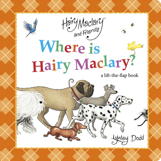Where is Hairy Maclary? Lift the Flap