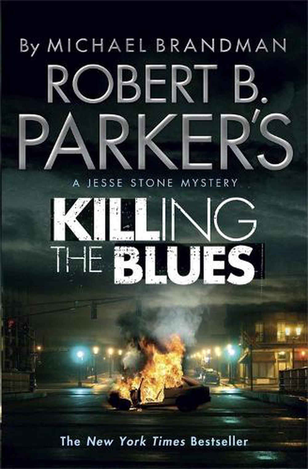 Robert B Parker''S Killing The Blues