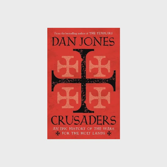 Crusaders by Dan Jones