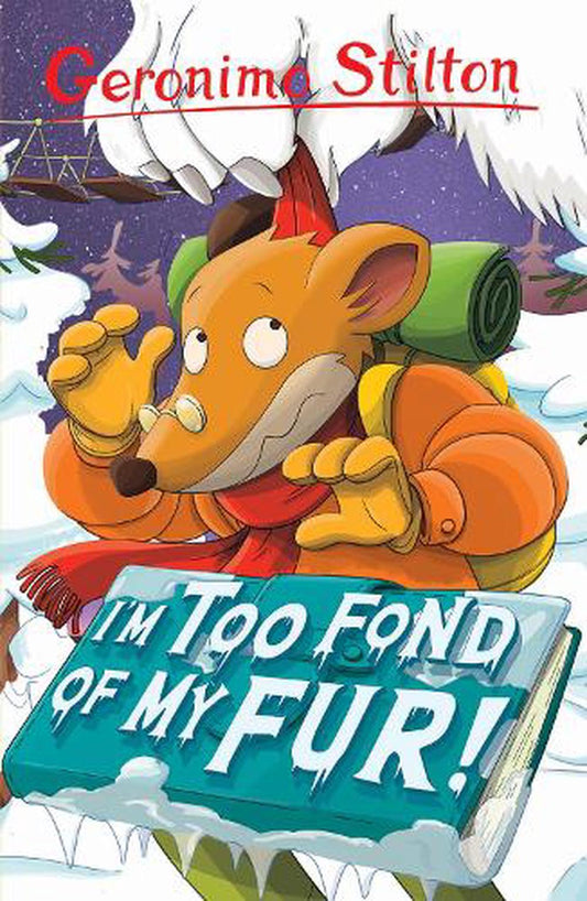 Geronimo Stilton I''M Too Fond Of My Fur