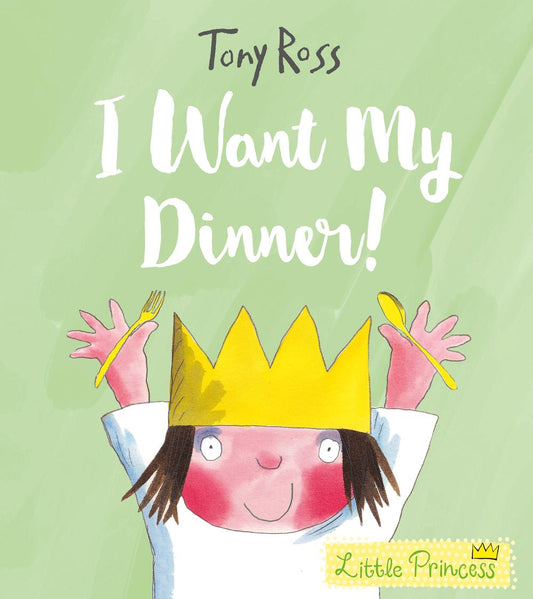 Little Princess: I Want My Dinner