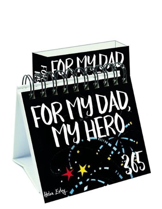 365 My Dad My Hero Author: Helen Exley   Series: 365 Great Days - Exley Series