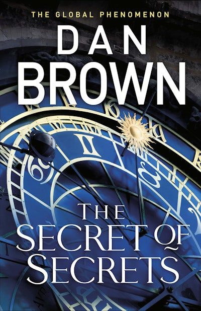 The Secret of Secrets (Robert Langdon Book 6)  By Dan Brown