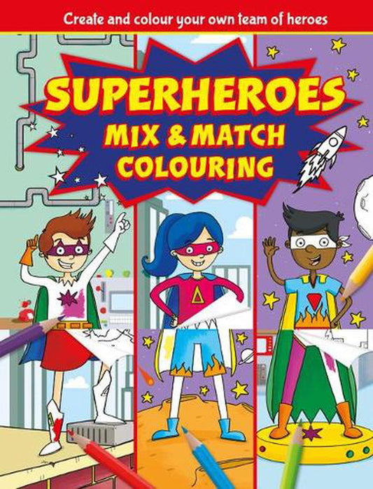 Superheroes Mix And Match Colouring Book