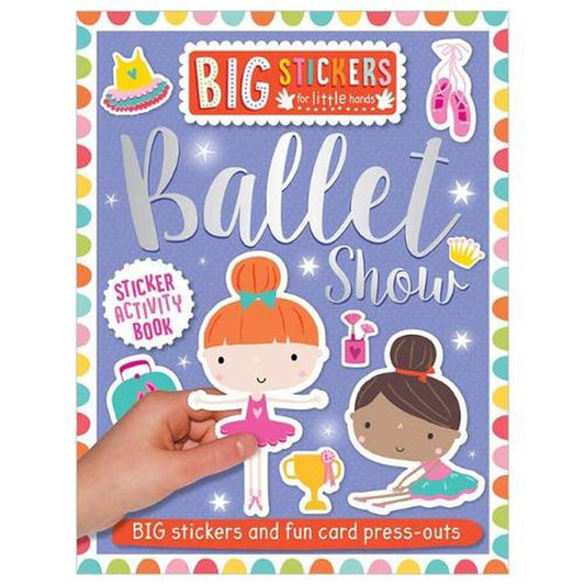 Big Stickers For Lil Hands: Ballet Show