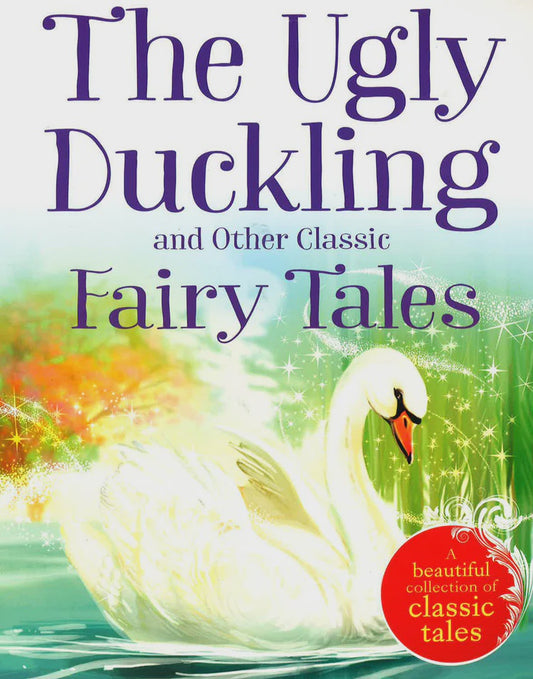 Ugly Duckling  Other Classic Fairy Tales