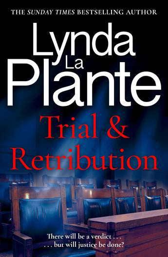 Trial and Retribution  by Lynda La Plante