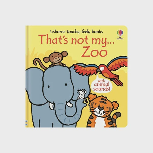 That's not my... Zoo Touchy Feely Book