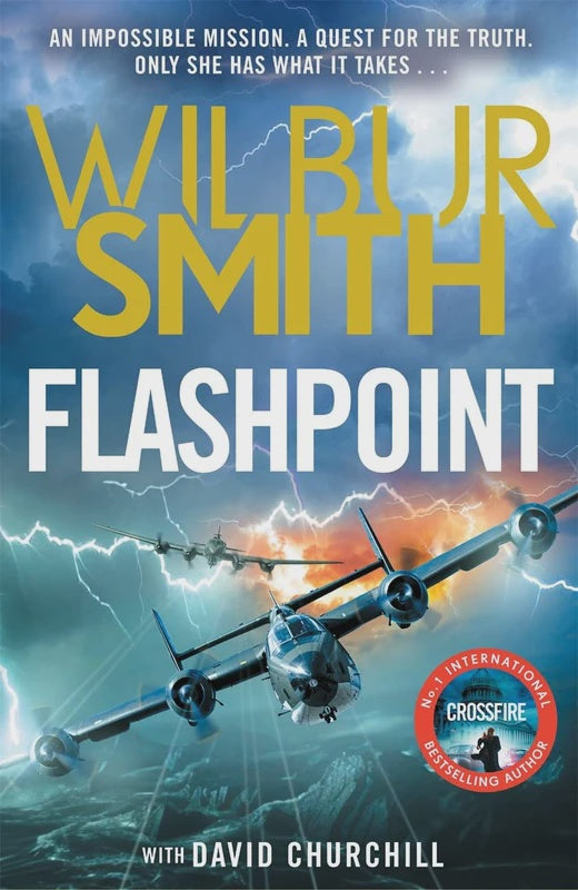 Flashpoint The brand-new WWII thriller for 2026 from the master of adventure By Wilbur Smith and David Churchill