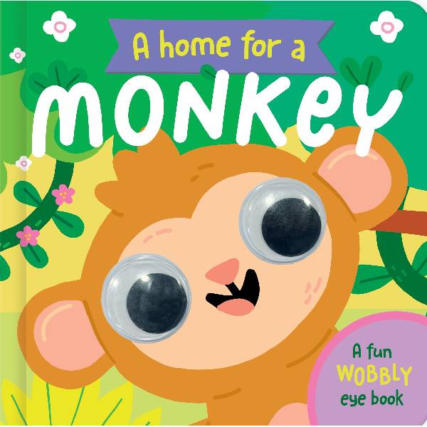 Home For A Wobbly Eye Board Book