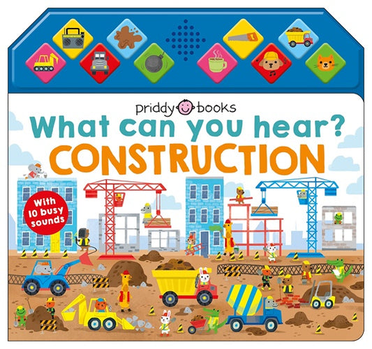 What Can You Hear Construction  By Roger Priddy
