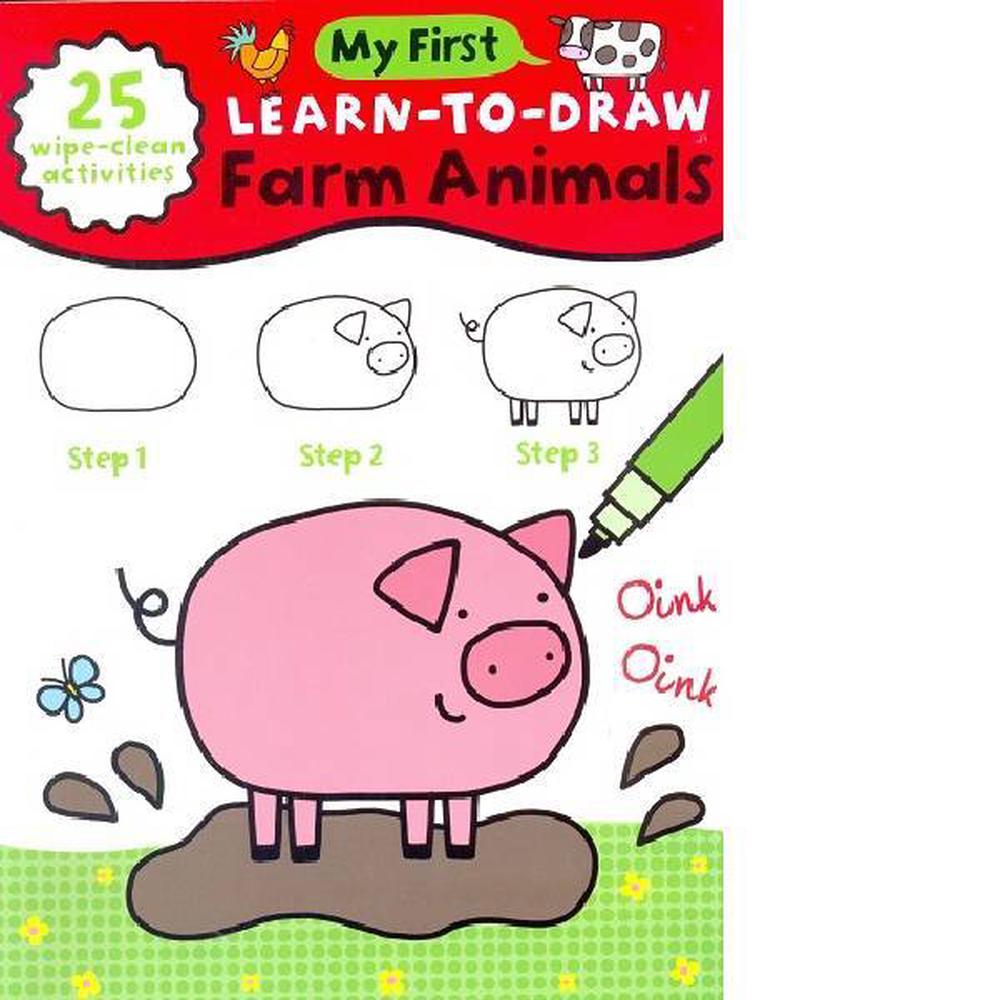 MY FIRST-LEARN-TO-DRAW FARM ANIMALS