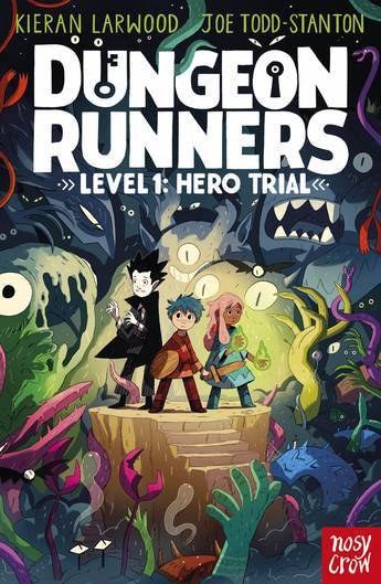 Dungeon Runners Level 1 Hero  Trial - By Kieran Larwood