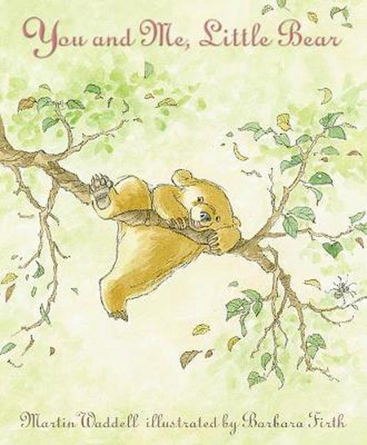 You & Me Little Bear