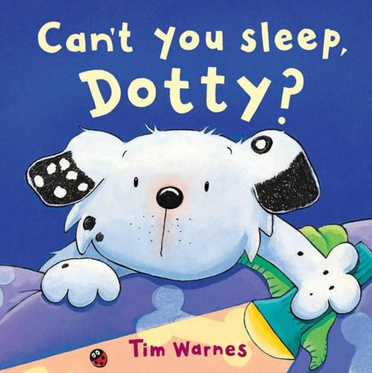 Can''T You Sleep Dotty?
