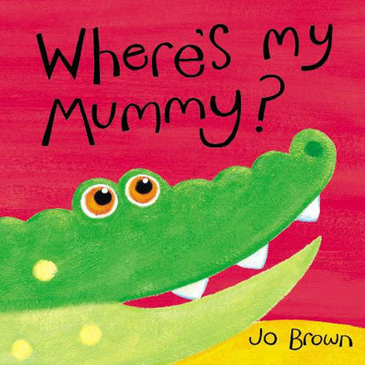 Where''S My Mummy?