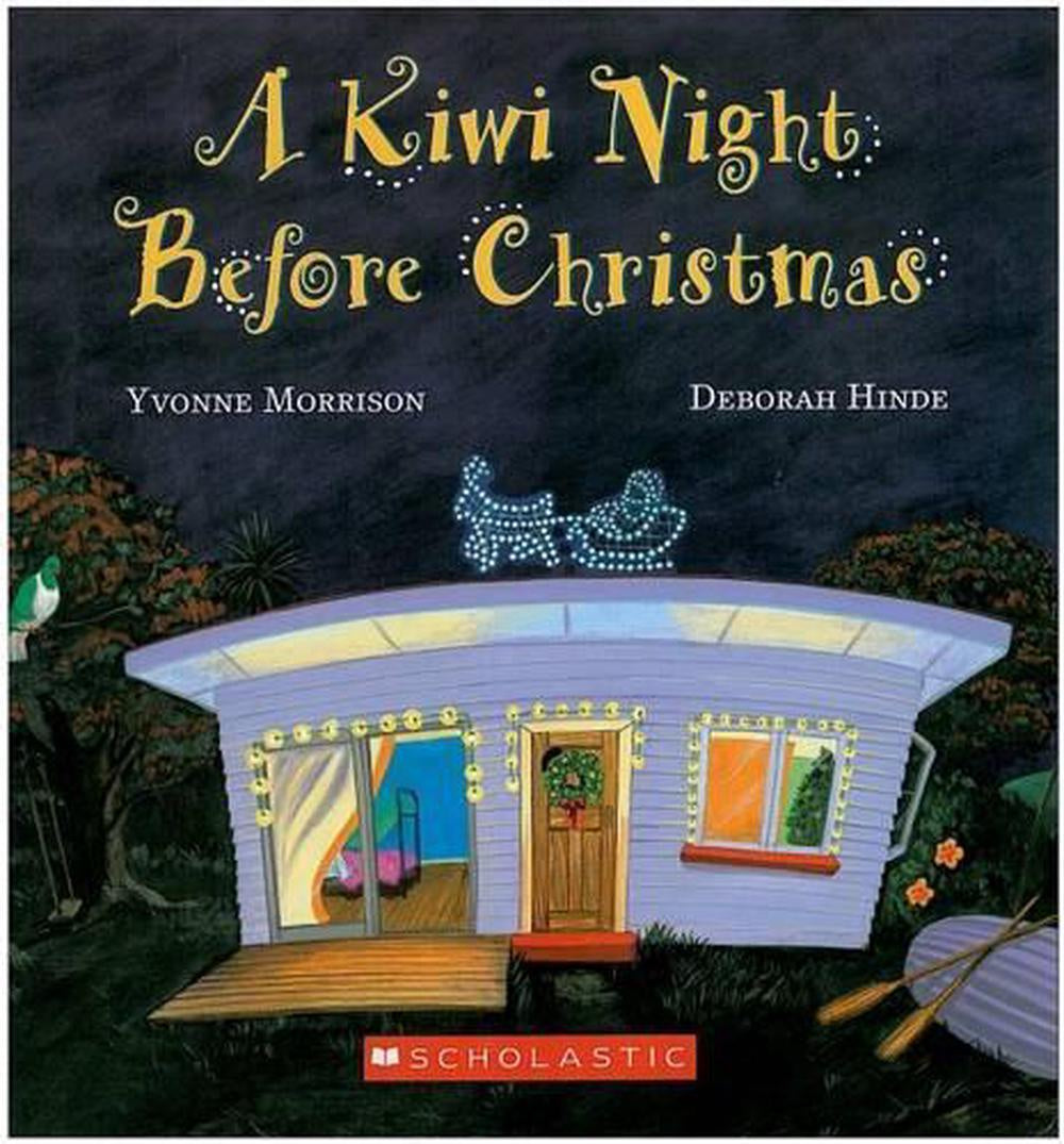 A Kiwi Night Before Christmas By Yvoone Morrison