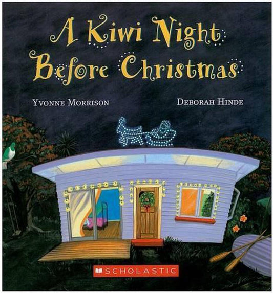 A Kiwi Night Before Christmas By Yvoone Morrison