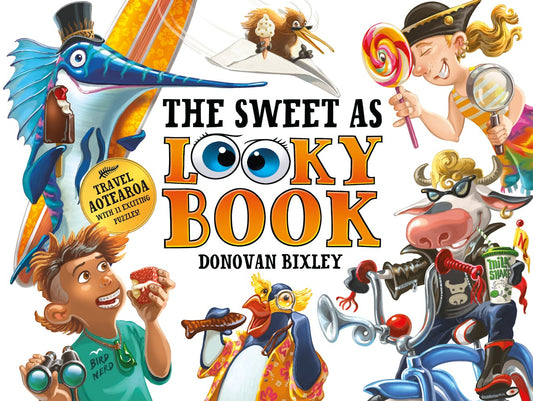 The Sweet As Looky Book by Donovan Bixley