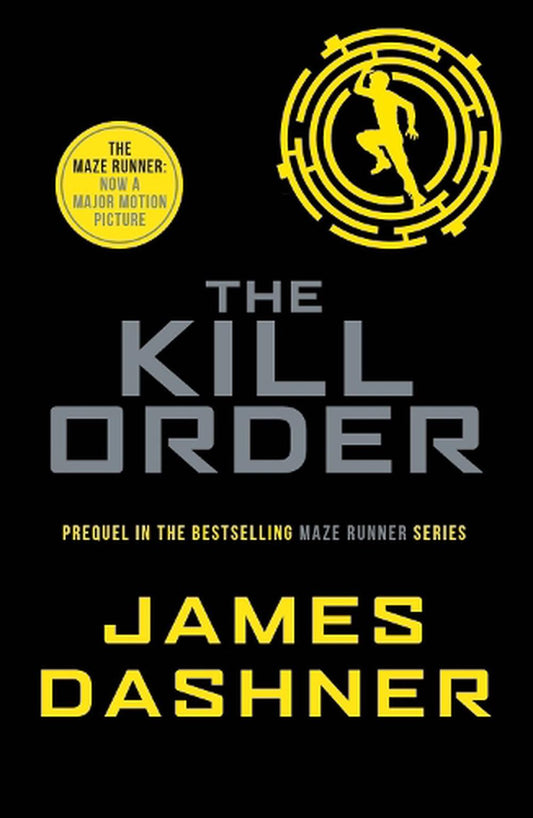 The Kill Order (Maze Runner #4)