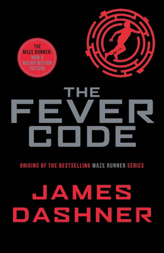 The Fever Code (Maze Runner #5)