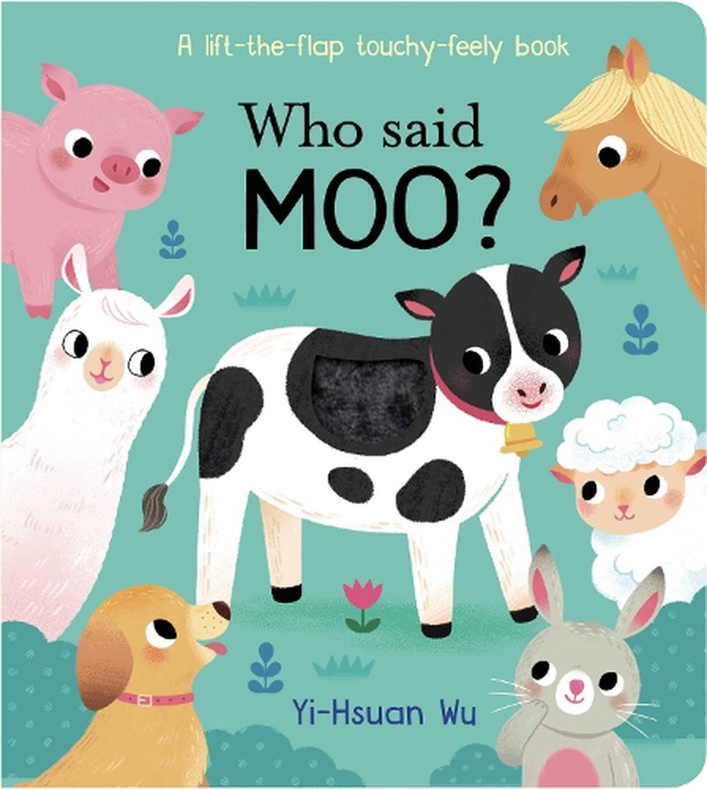 WHO SAID MOO TOUCH AND FEEL BOOK