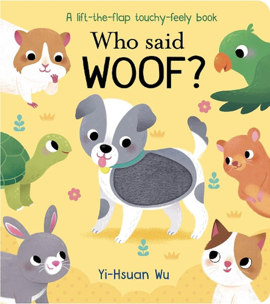 Who Said Woof Touch And Feel Book