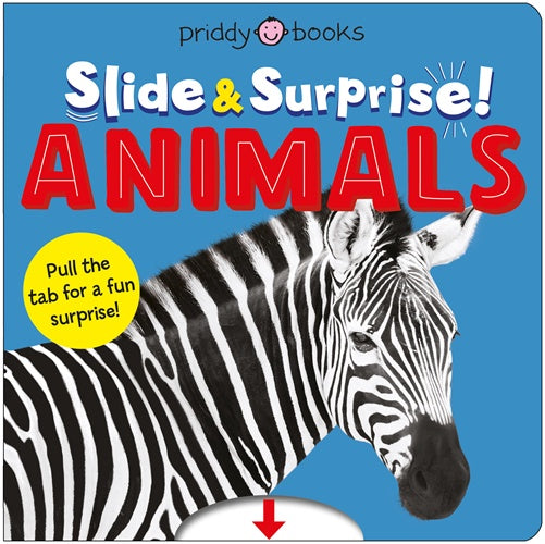 Slide & Suprise! Animals By Roger Priddy
