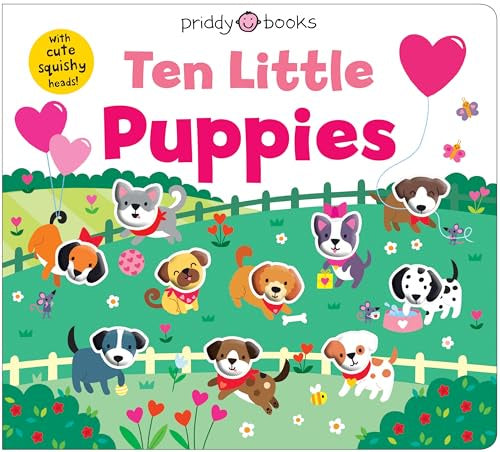 Ten Little Puppies (Little Squishies): With Cute Squishy Characters! - Hardcover Books, Priddy