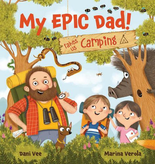 My Epic Dad ! Takes Us Camping - By Dani Vee
