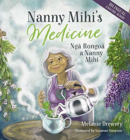 Nanny Mihi's Medicine - Melanie Drewery