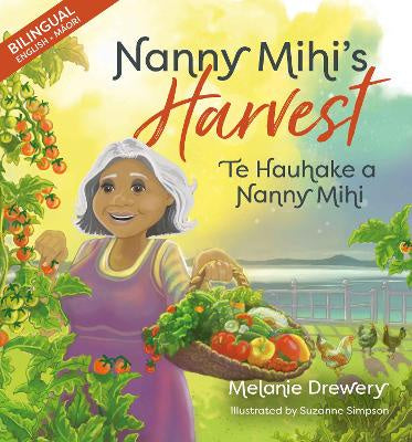 Nanny Mihi’s Harvest / Te Hauhake a Nanny Mihi