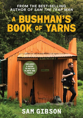 A Bushman's Book of Yarns  by Sam Gibson
