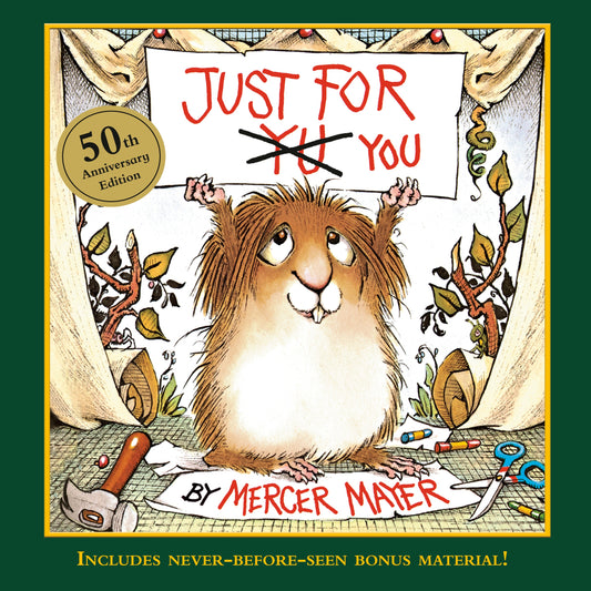 Just for You (Little Critter) 50th Anniversary Edition By Mercer Meyer